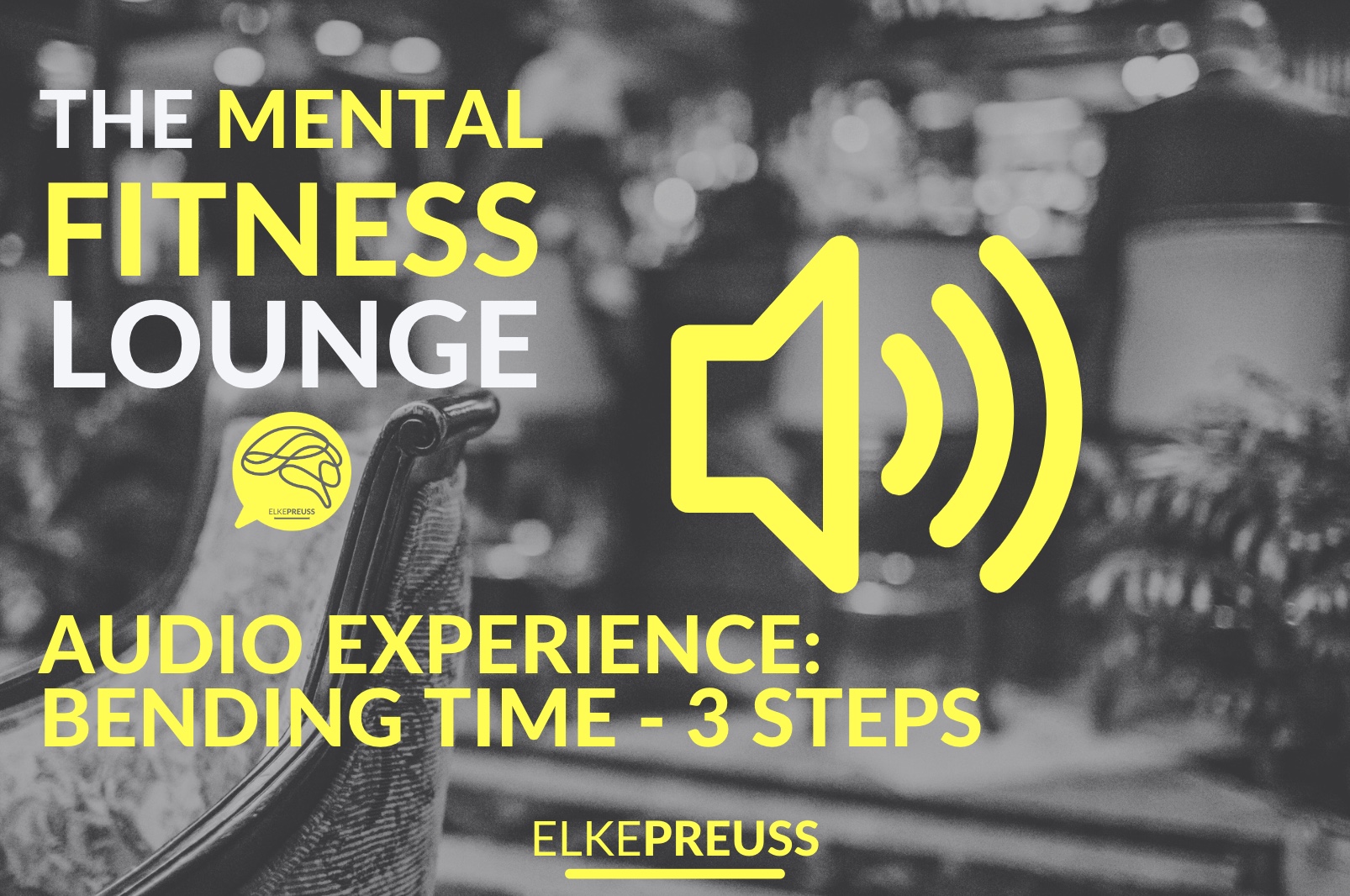 THE MENTAL FITNESS LOUNGE